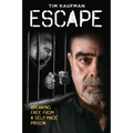 Escape: Breaking Free from a Self-Made Prison - Paperback