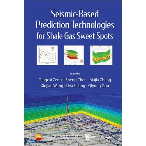 Seismic-Based Prediction Technologies Shale Gas Sweet Spots - Hardcover
