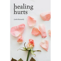 Healing Hurts - Paperback