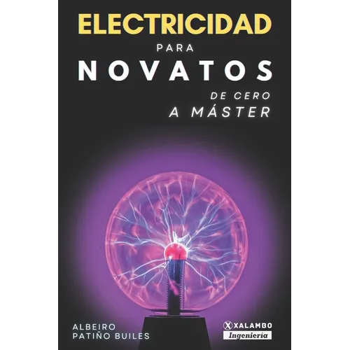 Electricidad para novatos: De cero a máster - Paperback