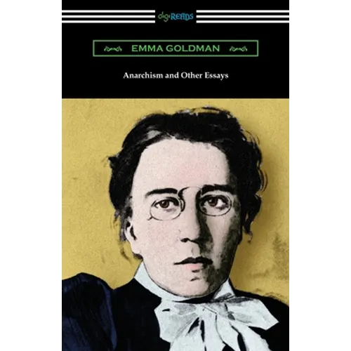 Anarchism and Other Essays - Paperback