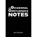 An Occasional Gentleman's Notes - Hardcover
