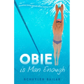 Obie Is Man Enough - Hardcover