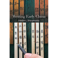Writing Early China - Hardcover