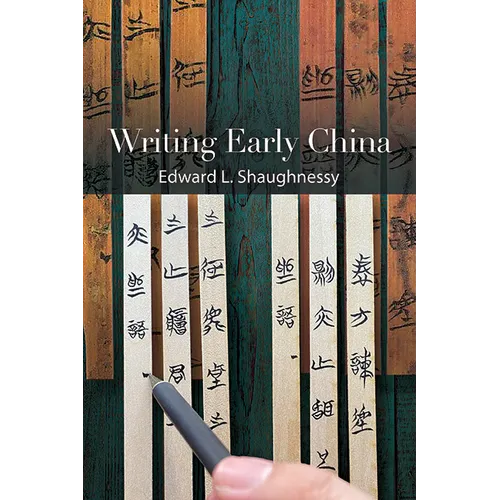 Writing Early China - Hardcover