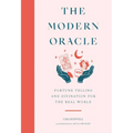 The Modern Oracle: Fortune Telling and Divination for the Real World - Hardcover