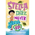 Stella Díaz Never Gives Up