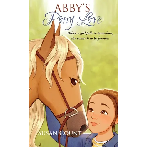 Abby's Pony Love - Hardcover