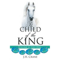 The Child of The King Volume II - Paperback