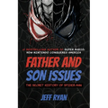 Father and Son Issues: The Secret History of Spider-Man - Paperback