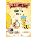 Sir Ladybug and the Queen Bee - Hardcover