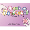 Rock On, Kindness! Pass It On! - Paperback