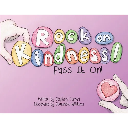Rock On, Kindness! Pass It On! - Paperback