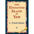 The Enchanted Island of Yew - Hardcover