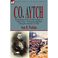 Co. Aytch: Recollections of Service With Company H, 'Maury Grays, ' 1st Tennessee Regiment During the American Civil War - Paperback