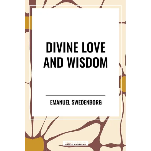 Divine Love and Wisdom - Hardcover