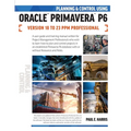 Planning and Control Using Oracle Primavera P6 Versions 18 to 23 PPM Professional - Paperback