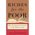 Riches for the Poor: The Clemente Course in the Humanities - Paperback