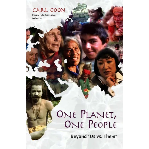 One Planet One People: Beyond Us vs. Them - Hardcover