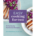 Easy Cooking for Two: 75 Perfectly Portioned Recipes - Paperback