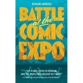 Battle at the Comic Expo - Paperback
