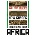 How Europe Underdeveloped Africa - Paperback