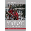 Understanding Tribal Sovereignty: Federal Indian Law and Self-Governance