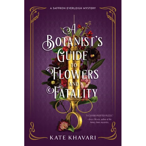 A Botanist's Guide to Flowers and Fatality - Paperback