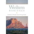 Western Heritage: A Selection of Wrangler Award-Winning Articles Volume 9