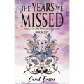 The Years We Missed - Paperback