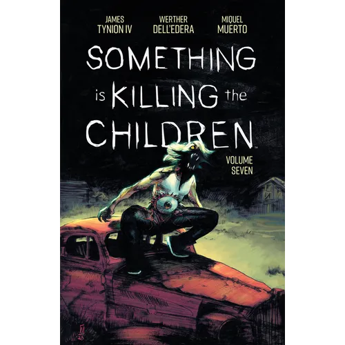 Something Is Killing the Children Vol. 7 - Paperback