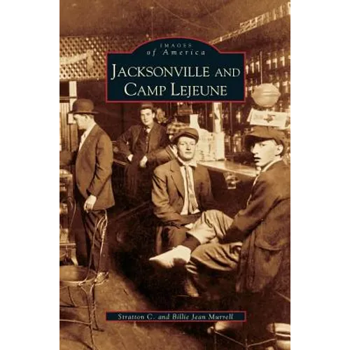 Jacksonville and Camp Lejeune