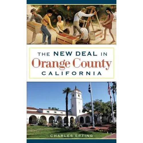 The New Deal in Orange County, California
