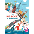 Our Big Book of Adventures: Travel Journal for Couples - Paperback