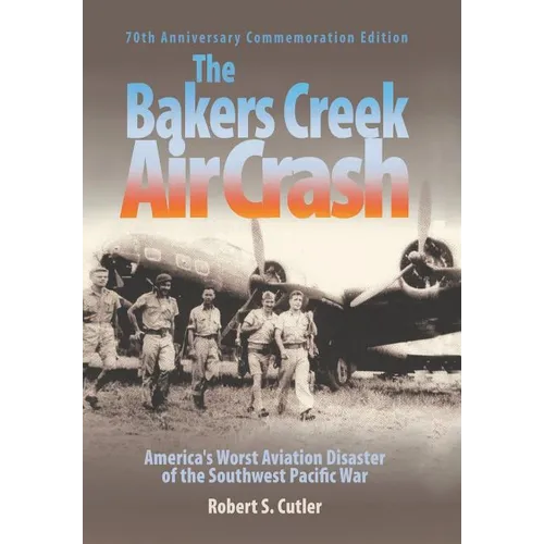 The Bakers Creek Air Crash: America's Worst Aviation Disaster