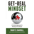 Get-Real Mindset: A Practical Approach To Winning At The Margin - Paperback