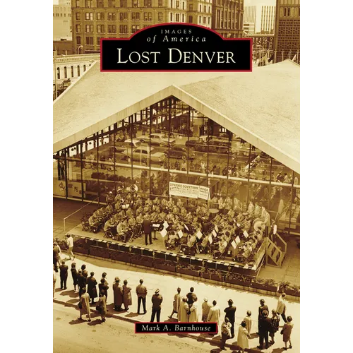 Lost Denver - Paperback