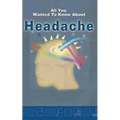 All you wanted to know about Headache - Paperback