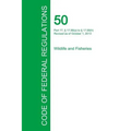 Code of Federal Regulations Title 50, Volume 7, October 1, 2015