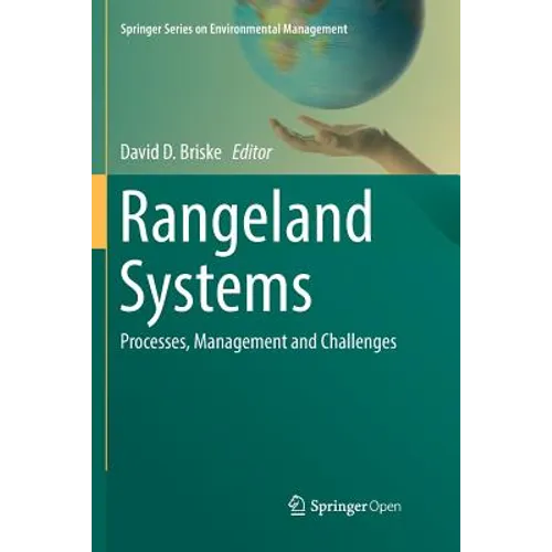 Rangeland Systems: Processes, Management and Challenges - Paperback