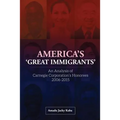 America's 'Great Immigrants': An Analysis of Carnegie Corporation's Honorees, 2006-2015