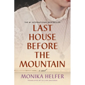 Last House Before the Mountain - Hardcover