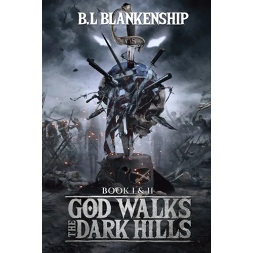 God Walks The Dark Hills: Book I & II - Paperback