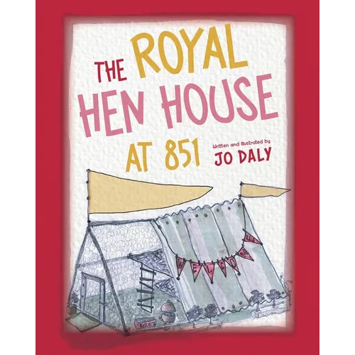 The Royal Hen House at 851 - Paperback