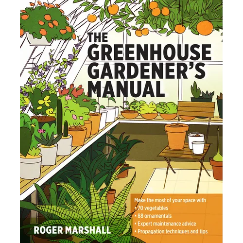 The Greenhouse Gardener's Manual - Paperback