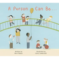 A Person Can Be ... - Hardcover