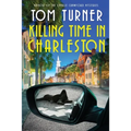 Killing Time in Charleston - Paperback