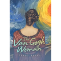 The Van Gogh Woman - Hardcover