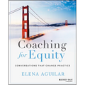 Coaching for Equity: Conversations That Change Practice - Paperback