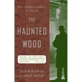 The Haunted Wood: Soviet Espionage in America--The Stalin Era